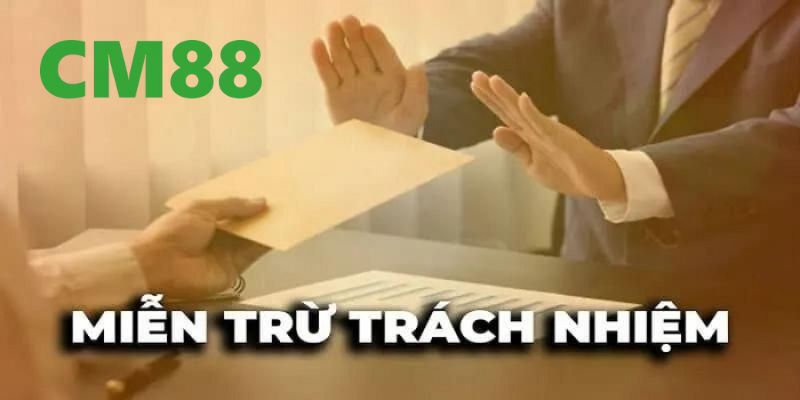 Miễn Trừ Trách Nhiệm CM88 Và Các Khái Niệm Bạn Cần Hiểu Rõ 3 Người chơi và nhà cái đều có trách nhiệm bảo mật thông tin